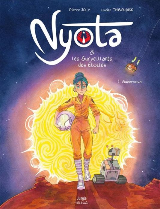 Emprunter Nyota & les Surveillants des Etoiles Tome 1 : Supernova livre