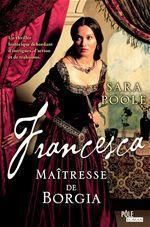 Emprunter Francesca, la maitresse de Borgia livre