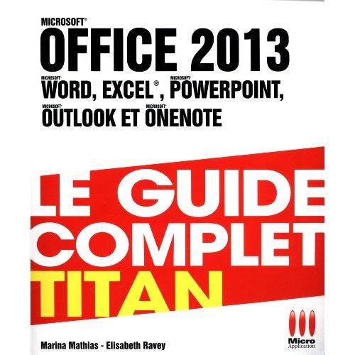Emprunter Office 2013. Le guide complet Titan livre