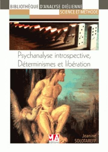 Emprunter Psychanalyse introspective, déterminismes et libération livre