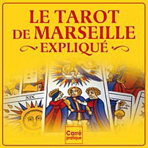 Emprunter Le tarot de Marseille expliqué livre