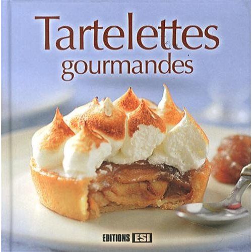 Emprunter Tartelettes gourmandes livre