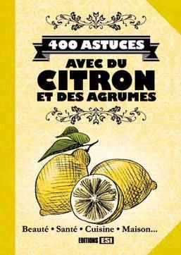 Emprunter 400 astuces avec du citron et des agrumes livre