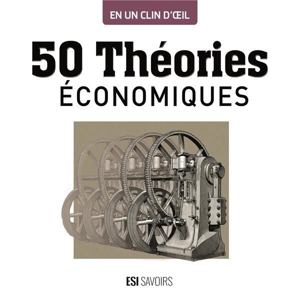 Emprunter 50 théories économiques livre