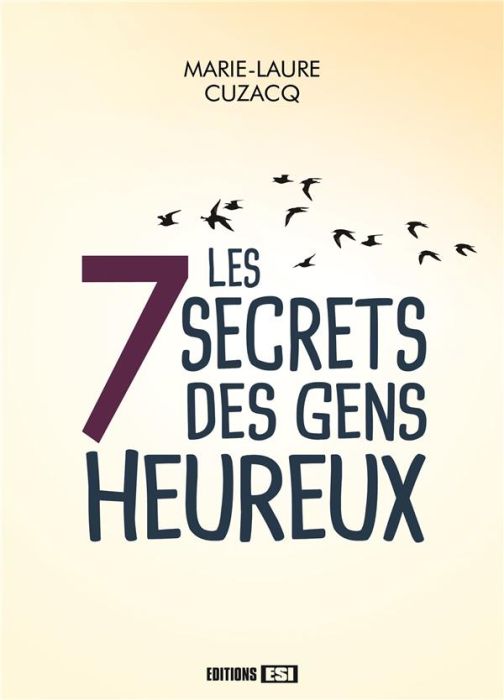 Emprunter Les 7 secrets des gens heureux livre