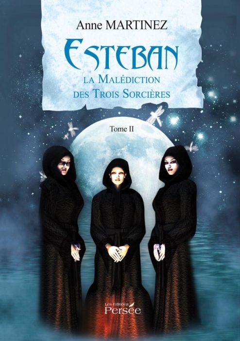Emprunter Esteban et la malédiction des trois sorcières livre