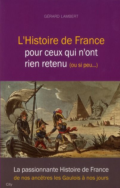 Emprunter L'Histoire de France pour ceux qui n'ont rien retenu ou si peu... livre