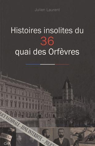 Emprunter Histoires insolites du 36 quai des Orfèvres livre