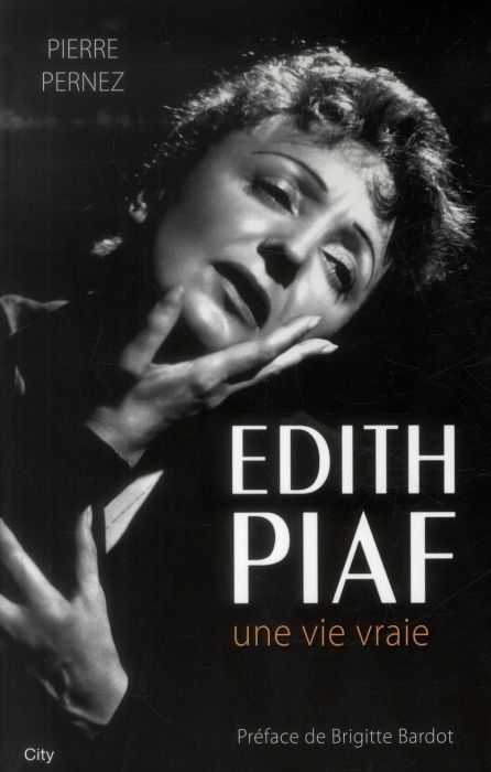 Emprunter Edith Piaf. Une vie vraie livre