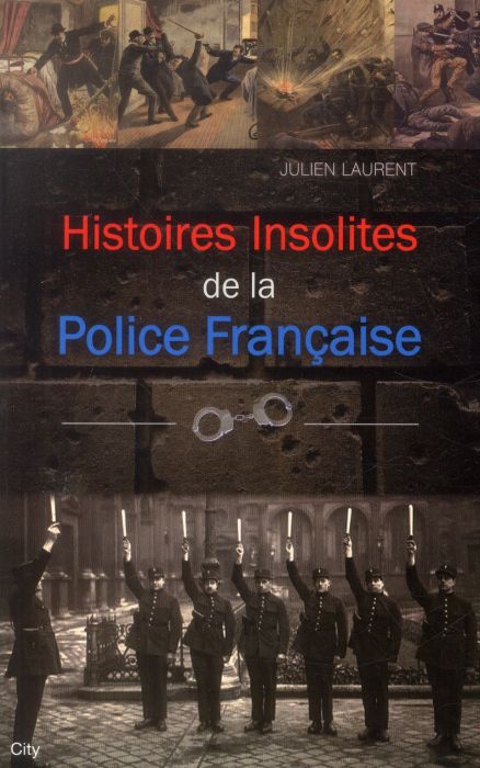 Emprunter Histoires insolites de la Police française livre