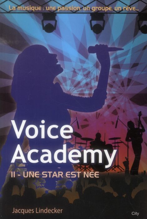 Emprunter Voice Academy Tome 2 : Une star est née livre