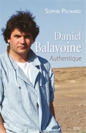 Emprunter Daniel Balavoine. Authentique livre