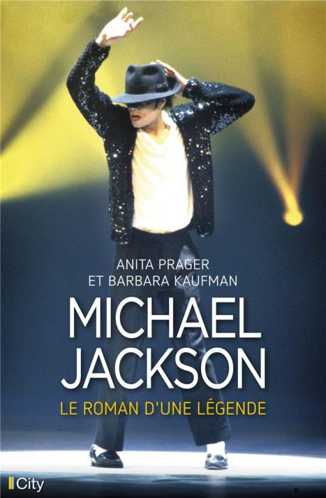 Emprunter Michael Jackson, le roman d'une légende livre