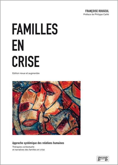 Emprunter Familles en crise. Approche systémique des relations humaines, Thérapies contextuelle et narratives livre