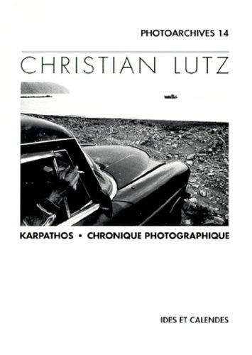 Emprunter KARPATHOS. Chronique photographique, octobre 1995 - septembre 1998. livre