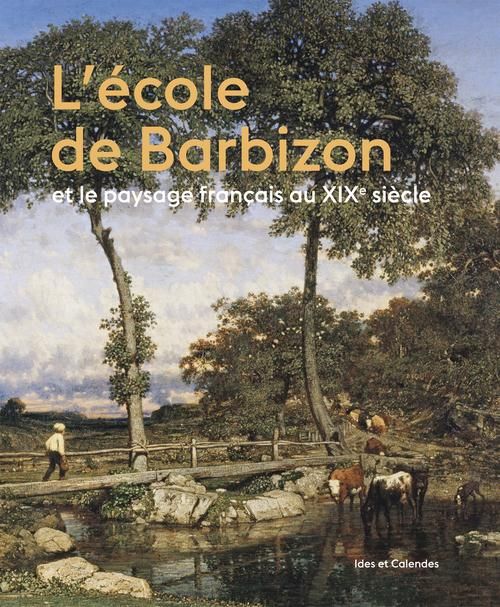 Emprunter L'école de Barbizon et le paysage français au XIXe siècle livre