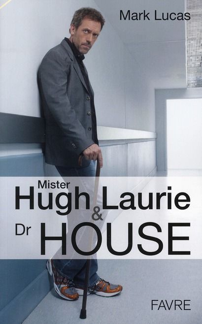 Emprunter Mister Hugh Laurie et docteur House. Bilan complet livre