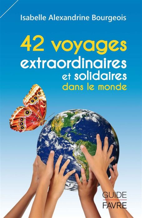 Emprunter 42 voyages extraordinaires et solidaires dans le monde livre