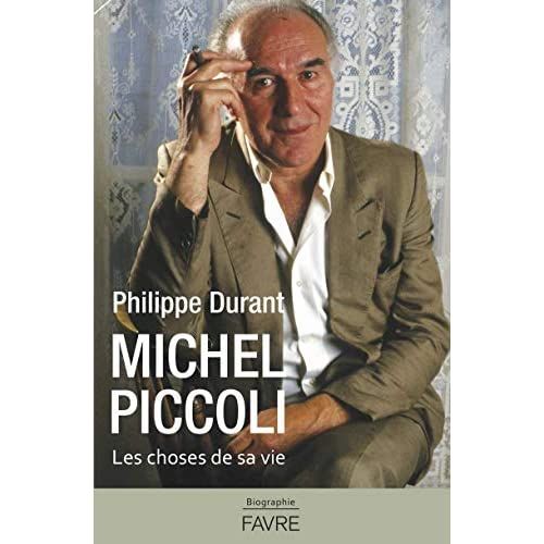 Emprunter Michel Piccoli. Les choses de sa vie livre