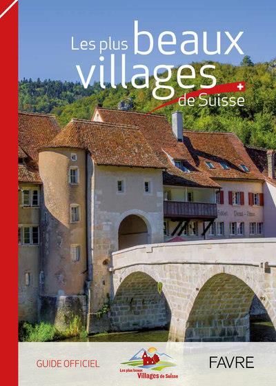 Emprunter Les plus beaux villages de Suisse. Guide officiel livre