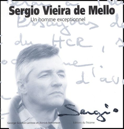 Emprunter Sergio Vieira de Mello. Un homme exceptionnel livre