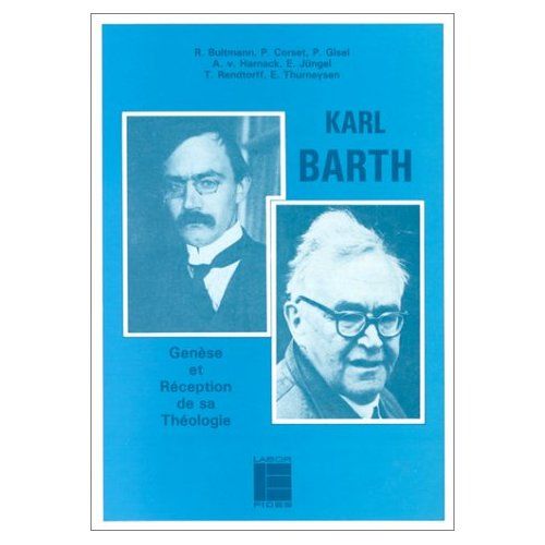 Emprunter Karl Barth. Genèse et réception de sa théologie livre