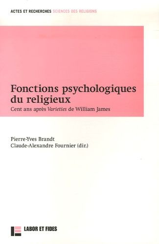 Emprunter Fonctions psychologiques du religieux. Cent ans après Varieties de William James livre