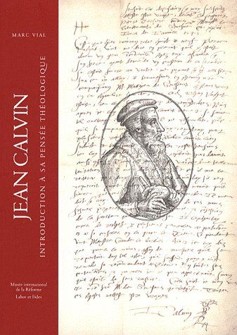Emprunter Jean Calvin. Introduction à sa pensée théologique livre