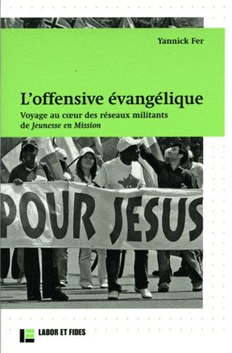 Emprunter Histoire et Sociétés N° 53 : L'offensive évangélique. Voyage au coeur des réseaux militants de Jeune livre