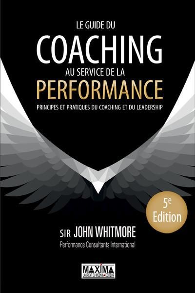 Emprunter Le guide du coaching au service de la performance. Principes et pratiques du coaching et du leadersh livre
