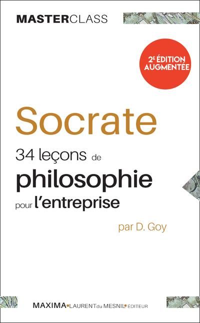 Emprunter Socrate : 34 leçons de philosophie pour l'entreprise. 2e édition revue et augmentée livre