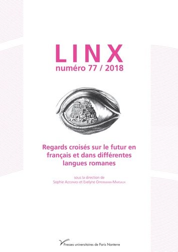 Emprunter Linx N° 77/2018 : Regards croisés sur le futur en français et dans différentes langues romanes livre