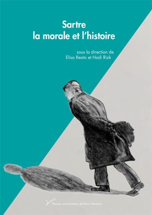 Emprunter Sartre, la morale et l'histoire livre