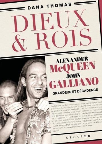 Emprunter Dieux et Rois. Alexander McQueen et John Galliano, grandeur et décadence livre