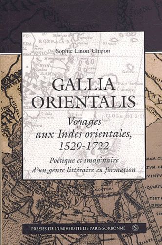 Emprunter GALLIA ORIENTALIS VOYAGES AUX INDES ORIENTALES 1529 1722. VOYAGES AUX INDES ORIE livre