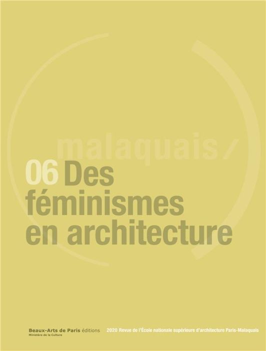Emprunter Revue Malaquais N° 6 : Des féminismes en architecture livre