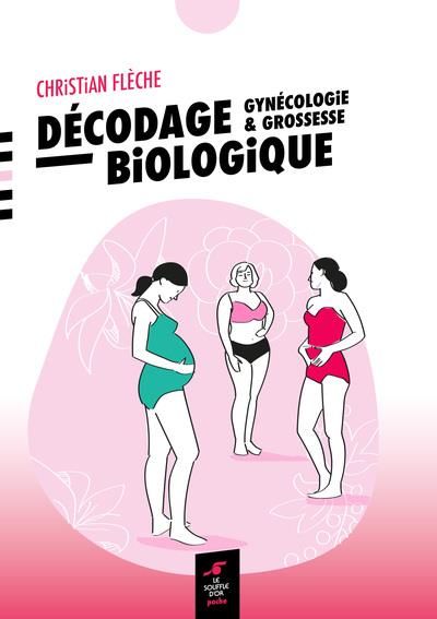 Emprunter Décodage biologique. Gynécologie et grossesse, 2e édition livre