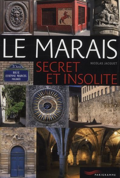 Emprunter Le Marais secret et insolite livre