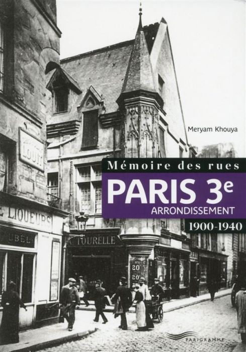 Emprunter Mémoire des rues : 3e arrondissement livre
