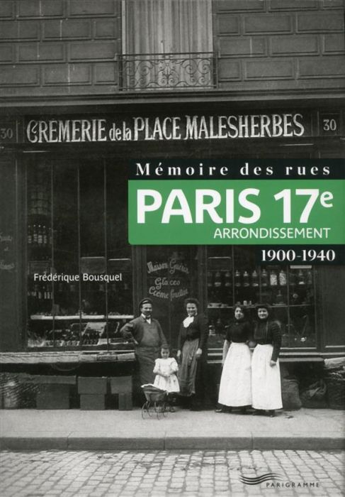 Emprunter Mémoire des rues : 17e arrondissement livre