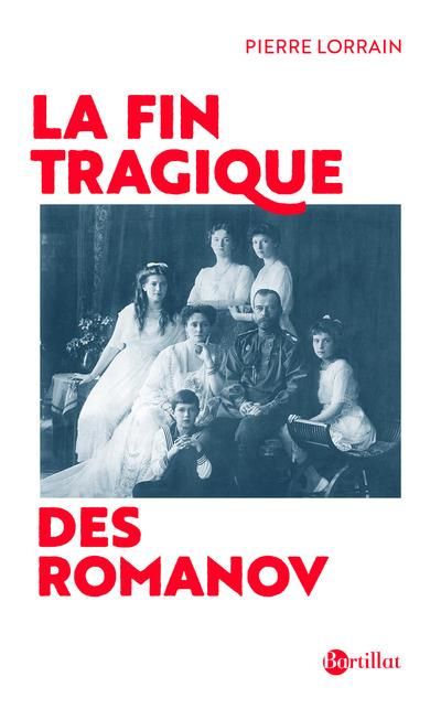 Emprunter La fin tragique des Romanov. Edition revue et augmentée livre