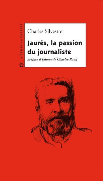 Emprunter Jaurès, la passion du journaliste livre