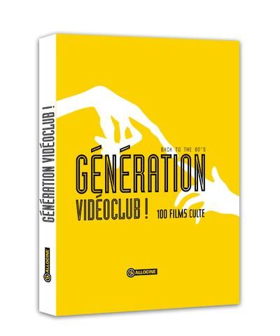 Emprunter Génération vidéoclub ! Back to the 80's : 100 films culte livre