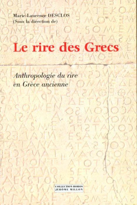 Emprunter Le rire des Grecs. Anthropologie du rire en Grèce ancienne livre