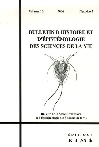 Emprunter Bulletin d'histoire et d'épistémologie des sciences de la vie Volume 13 N° 2/2006 livre
