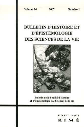 Emprunter Bulletin d'histoire et d'épistémologie des sciences de la vie Volume 14 N° 1/2007 livre
