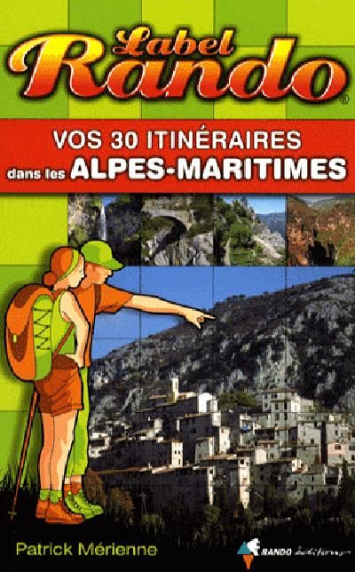 Emprunter Vos 30 itinéraires dans les Alpes-Maritimes livre