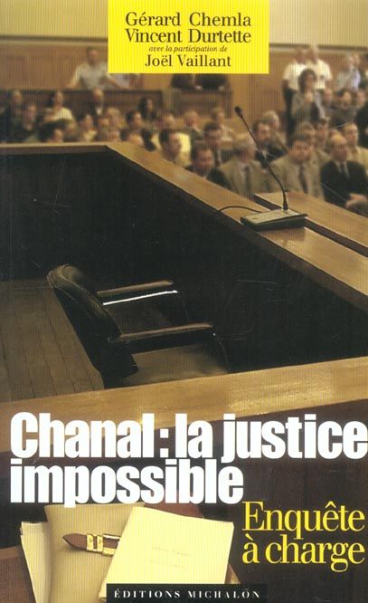 Emprunter Chanal : la justice impossible. Enquête à charge livre