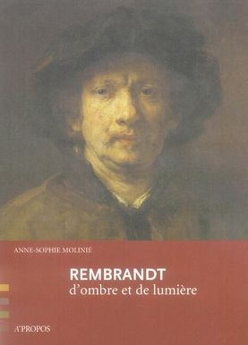 Emprunter Rembrandt. D'ombre et de lumière livre