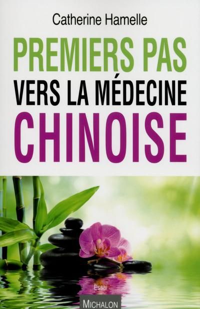 Emprunter Premiers pas vers la médecine chinoise livre